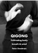 Qigong: Cultivating body, breath & mind - eBook format