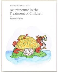 Acupuncture In The Treatment Of Children - 4th Edition