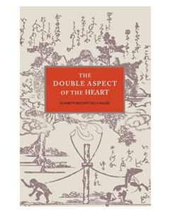 The Double Aspect of the Heart
