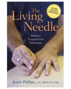 The Living Needle - Modern Acupuncture Technique 